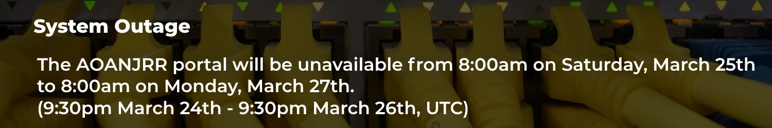 The AOANJRR portal will be unavailable from 8:00am on Saturday, March 25th to 8:00am on Monday, March 27th. (9:30pm March 24th - 9:30pm March 26th, UTC)